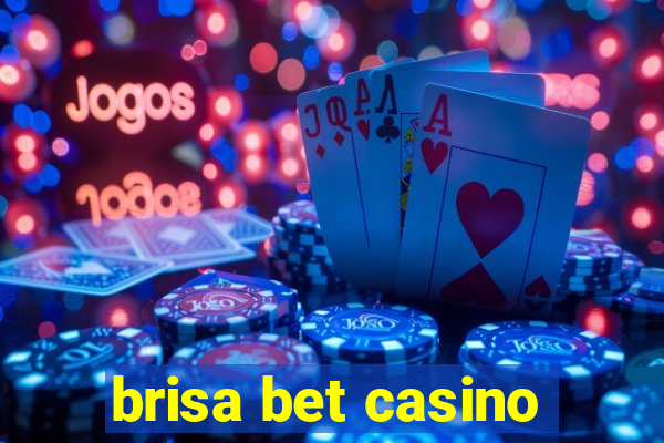 brisa bet casino